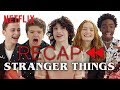 Get Ready for Stranger Things 3 - Official Cast Recap of Seasons 1 & 2 | Netflix