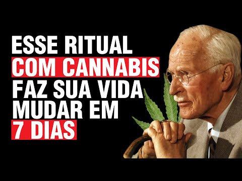 Esse Ritual Com CANNABIS Faz Sua Vida Mudar em 7 Dias - Carl Jung
