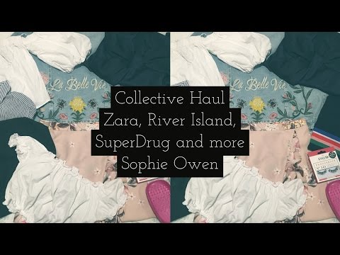 Collective Haul | Zara, River Island, SuperDrug and more | Sophie Owen |