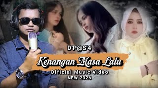 Download lagu D'P@S'4 - KENANGAN MASA LALU || MUSIC VIDEO mp3 Download lagu D'P@S'4 - KENANGAN MASA LALU || MUSIC VIDEO mp3