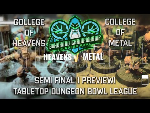 Heavens vs Metal - Bonehead Dungeon Bowl Championship - Semi Final Preview! (Tabletop Dungeon Bowl)