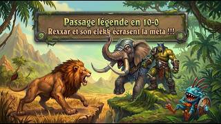 Passage légende avec Rexxar et 4 matchs de folie!!!