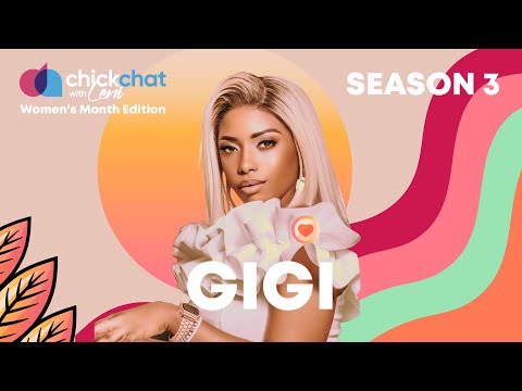 CHICK CHAT WITH LENI | PRESENTS GIGI LAMAYNE