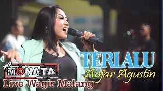 Download lagu TERLALU - ANJAR AGUSTIN - NEW MONATA - DHEHAN AUDIO - LIVE WAGIR MALANG mp3