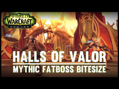 Halls of Valor Mythic Guide - Fatboss Bitesize