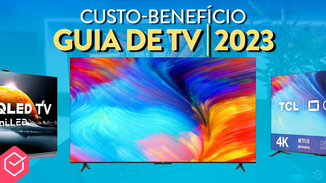 Qual MELHOR TV CUSTO BENEFÍCIO para COMPRAR em 2023? // 9 MODELOS INCRÍVEIS!