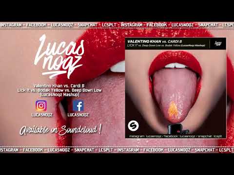 Valentino Khan vs. CardiB - Lick It vs. Bodak Yellow vs. Deep Down Low (LucasNoqz Mashup)