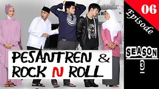 Download lagu PESANTREN & ROCK N ROLL 3 Episode 06 mp3
