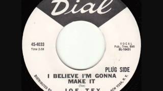 Joe Tex - I Believe I'm Gonna Make It