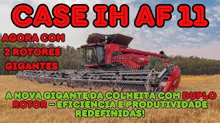 Case IH AF11: a gigante da colheita com duplo rotor
