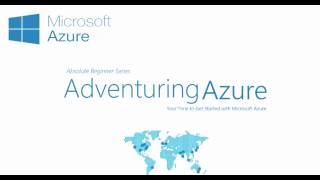 Adventuring Azure - Introduction to Azure