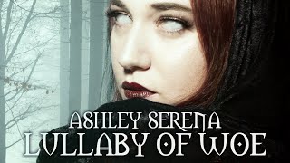 Download lagu Lullaby of Woe (Remastered) [Lyrics] - Ashley Serena mp3