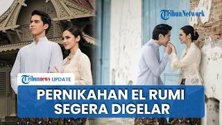 El Rumi dan Syifa Hadju Siap Menikah, Undangan Sudah Disebar dan Persiapan Dinyatakan Matang