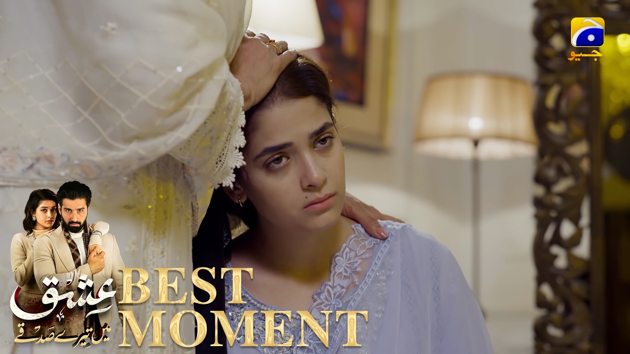 Ishq Mein Tere Sadqay Episode 25 | 𝐁𝐞𝐬𝐭 𝐌𝐨𝐦𝐞𝐧𝐭 𝟎𝟏 | Muneeb Butt - Anika Zulfikar | Har Pal Geo