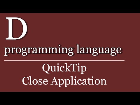 QuickTip #110 - D Tutorial - Anwendung schließen | D programming language | close application