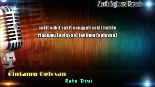 Download lagu Cintamu Oplosan Karaoke Tanpa Vokal mp3