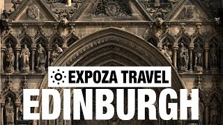 Edinburgh (Scotland) Vacation Travel Video Guide