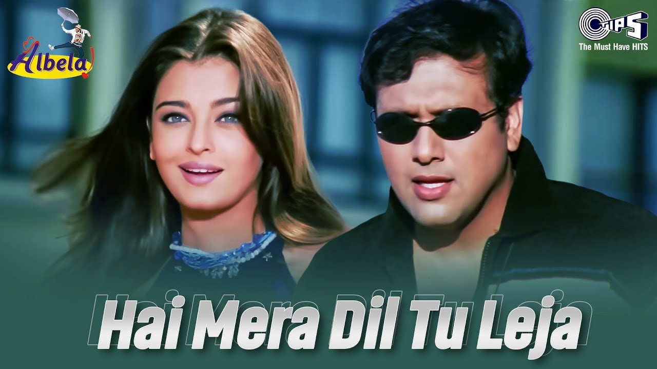 Hai Mera Dil Tu - Video Song | Albela | Aishwarya Rai & Govinda | Alka Yagnik & Babul Supriyo