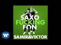 Samir & Viktor - Saxofuckingfon (Official Audio ...