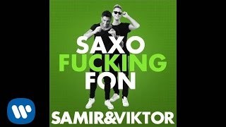 Samir & Viktor - Saxofuckingfon (Official Audio)