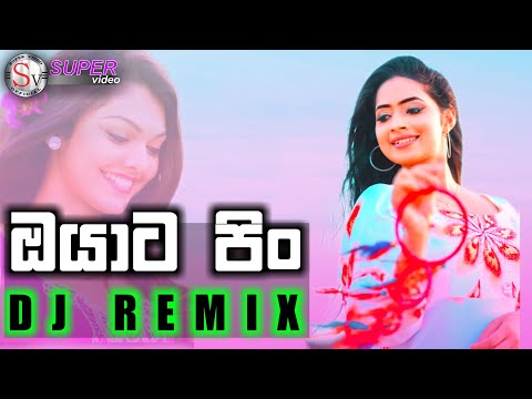 Oyata Pin (ඔයාට පිං) DJ Remix New Song | Nadeera Nonis | @DJDilshanRemix