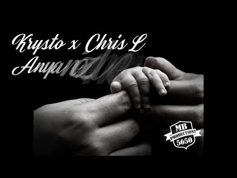 Krysto x Chris L - Anya nézd meg (original audio track)