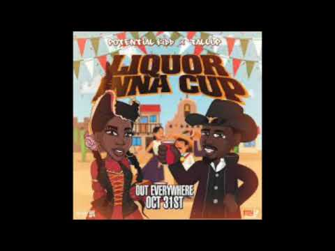 Tallup x Potential Kidd Liquor Inna Cup (RADIO EDIT CLEAN)