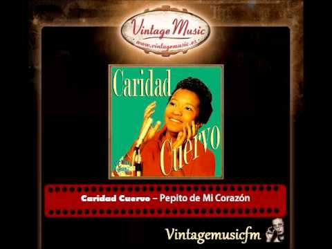 Caridad Cuervo – Pepito de Mi Corazón (Perlas Cubanas)