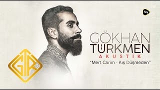 Kış Düşmeden - Mert Carim [Gökhan Türkmen Akustik Konser] #fizy