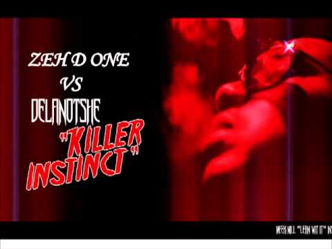 Zeh d one vs Délanotshé - Killer instinct