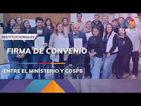 COLONIA VIGNAUD | FIRMA DE CONVENIO ENTRE EL MINISTERIO Y COSPB