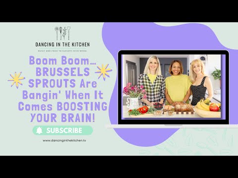 Boom Boom… BRUSSELS SPROUTS Are Bangin' When It Comes BOOSTING YOUR BRAIN!