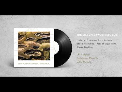 The Mabon Dawud Republic - Mawadidoh (feat. Stevo Atambire)