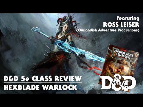 D&D 5e Subclass Review | Hexblade Warlock (featuring Ross Leiser)