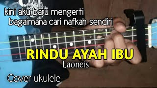 Download lagu LAONEIS BAND - RINDU AYAH IBU [kini aku baru mengerti bagaimana cari nafkah sendiri] mp3
