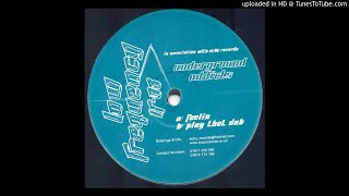 Underground Addicts ‎–Feelin  - | Organ | Bassline |