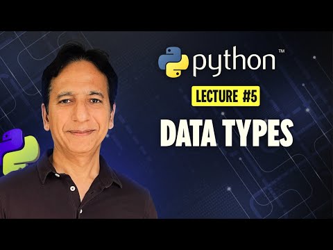 Python - Lecture 05 - Data Types & Variables