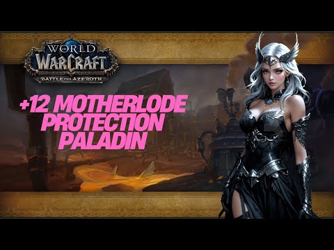 THE MOTHERLODE +12 M+ (Mythic Plus) Dungeon Protection Paladin PoV