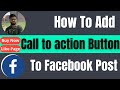 How to add call to action button on facebook post 2024 - facebook cta button options