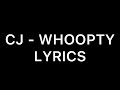 ( 1 hour ) CJ - whoopty ( lyrics )