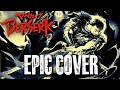 Berserk FORCES (Golden Age Memorial) Epic Metal Cover