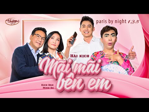 PBN135 | Hài Kịch “Mãi Mãi Bên Em” | Hồng Đào, Minh Dự, Anh Dũng, Thiện Ngô