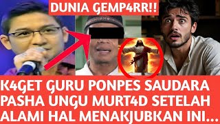 Download lagu K4GET GURU PONPES SAUDARA PASHA UNGU MURT4D SETELAH ALAMI HAL MENAKJUBKAN INI!?SIMAKK... mp3