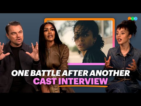 One Battle After Another Cast Break Down Their Characters' Goals and Physicality