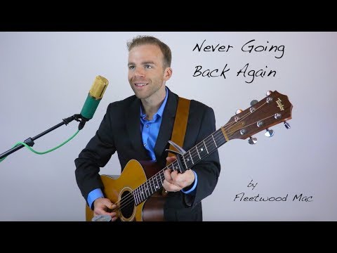 Never Going Back Again - Fleetwood Mac Cover