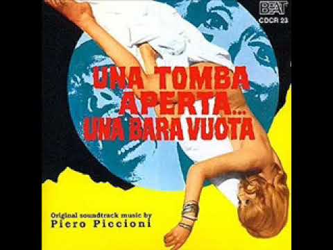 Piero Piccioni - Una Tomba Aperta... Una Bara Vuota [1972]