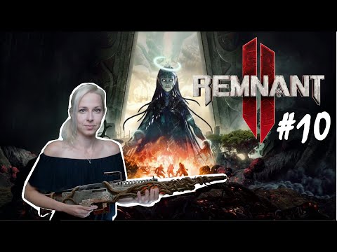 Remnant II - Part 10