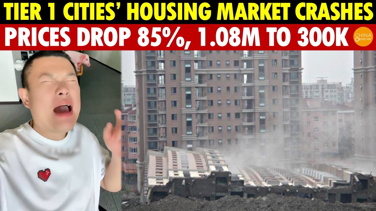 China’s Tier 1 Cities’ Housing Market Crashes, Prices Drop 85%! A 1.08M House Sells for 300K.