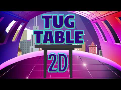 Tug Table Video