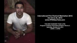 THE END IS BIGGER THAN LOVE Promo International Film Festival Manhattan 2015  IFFMNYC2015